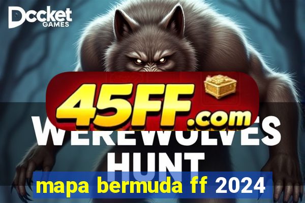 mapa bermuda ff 2024